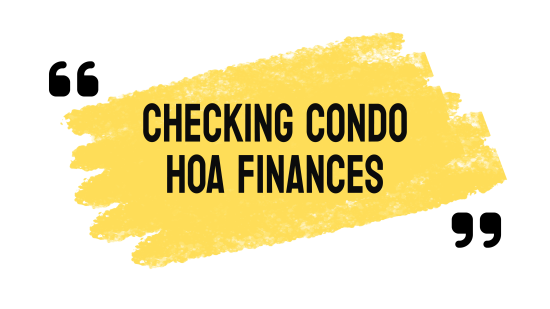 Due Dilgience on HOA or Condo Finances